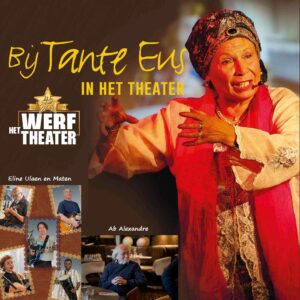 Bij tante Eus in het Theater