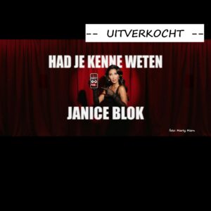 Janice Blok - uitverkocht