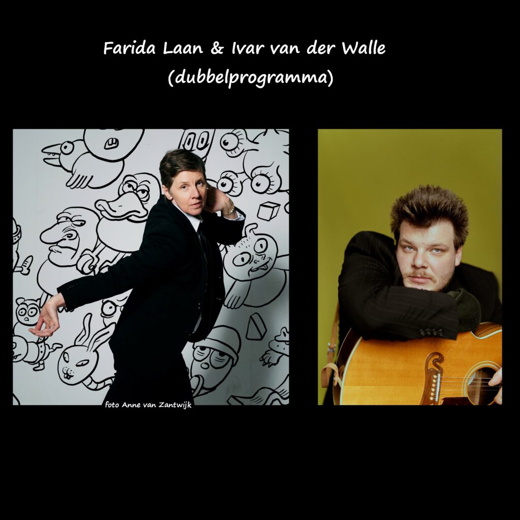 Farida Laan & Ivar van der Walle (dubbelprogramma)
